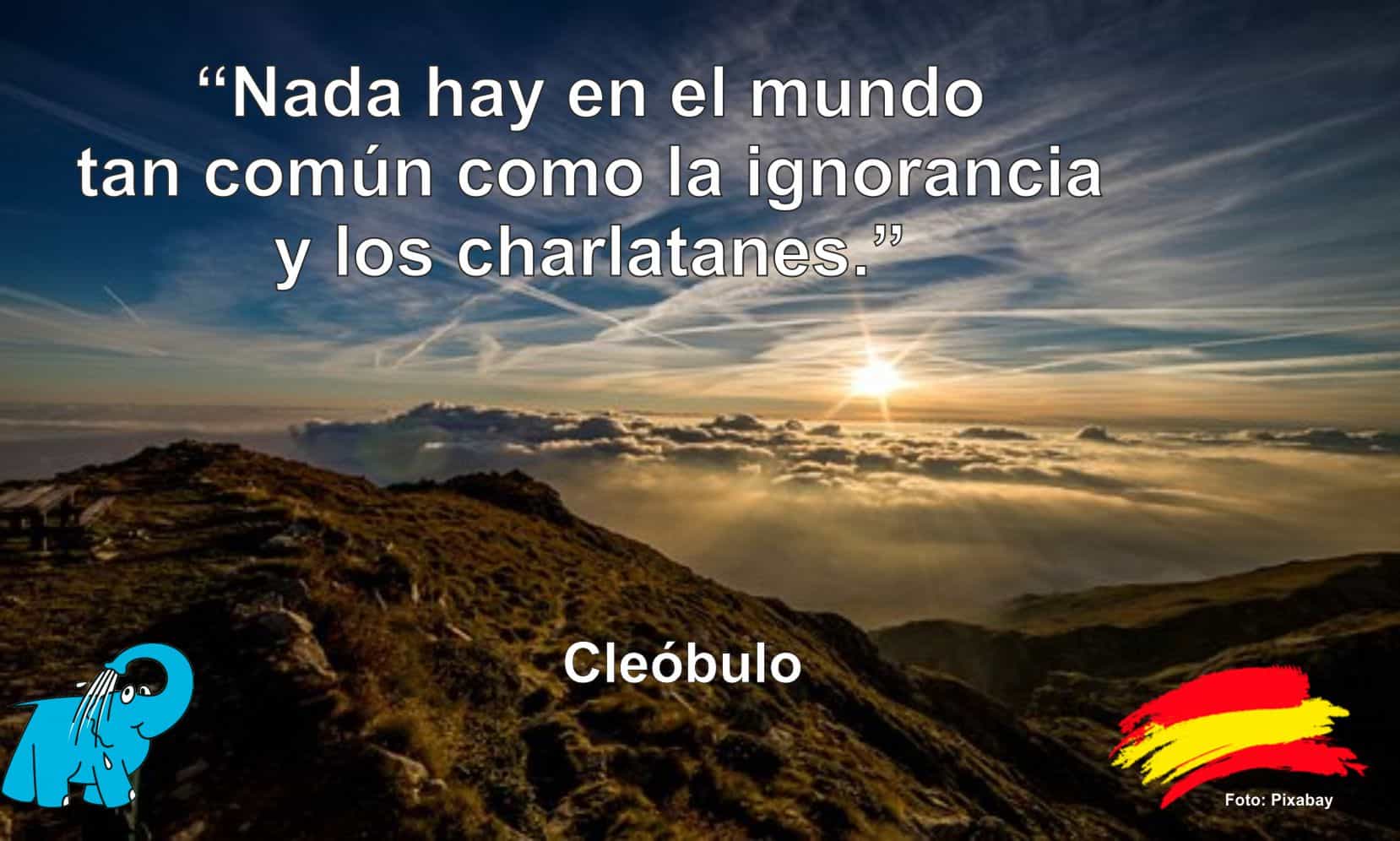 Nada hay en el mundo tan común como la ignorancia y los charlatanes.